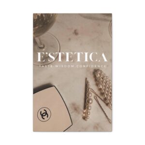 Elegant Stretched Canvas Wall Art | E'STETICA Taste, Wisdom, Confidence | Home Decor, Gallery Wall, Gift Ideas, Fashion Art
