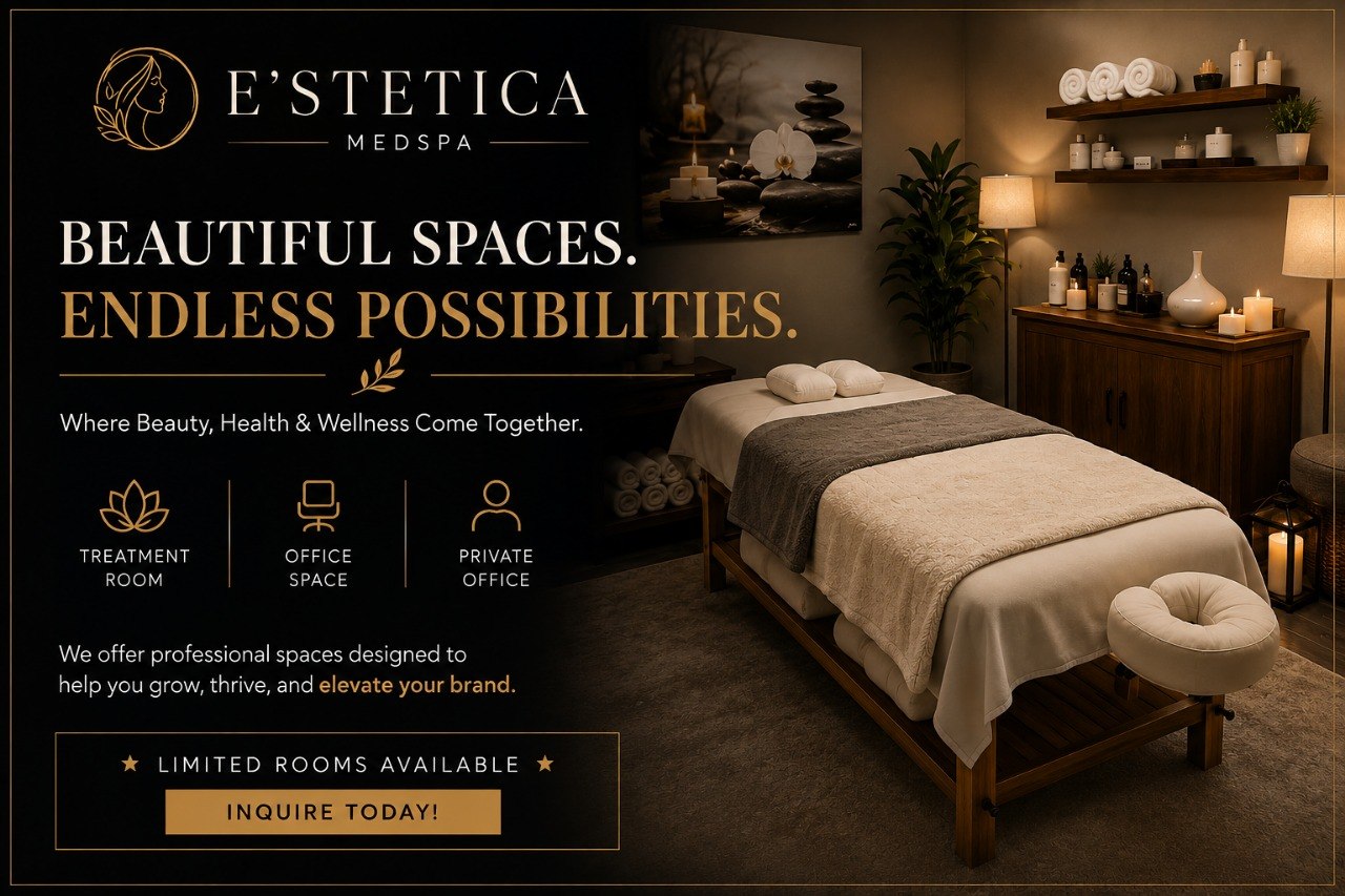 E'stetica MedSpa Suite Rentals — beautiful spaces, endless possibilities